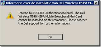 Internal error 23000. Authentification failed. The Dell Wireless 5540 HSPA Mobile Broadband Mini-Card cannot be installed on this computer