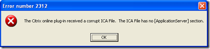 The Citrix online plug-in received a corrupt ICA File. The ICA File has no [ApplicationServer] section