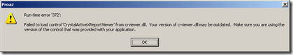 Run-time error 372 Failed to load control 'CrystalActiveReportViewer' from crviewer.dll. Your version of crviewer.dll may be outdated. Make sure you are using the control that was provided with your application