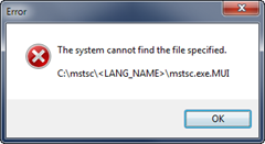 The system cannot find the file specified | <LANG_NAME>\mstsc.exe.MUI