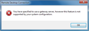 You have specified to use a gateway server, however this feature is not supported by your system configuration.